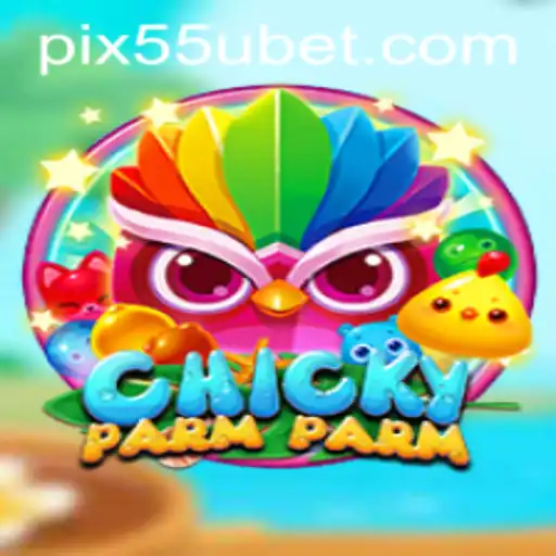 Descubra o Excitante Mundo de ChickyParmParm e as Novidades de 55UBET.COM