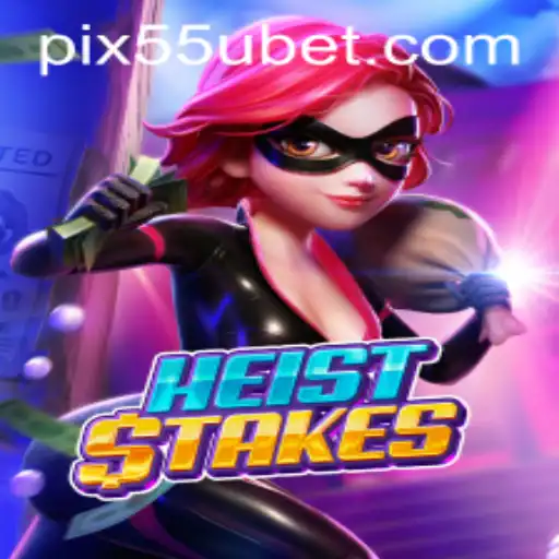 Descubra a Aventura de HeistStakes: O Jogo de Estratégia no Cassino 55UBET.COM